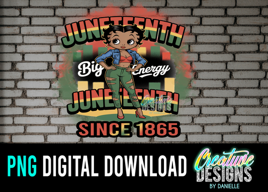 Juneteenth “Big Energy” PNG | Afro Girl Digital T-Shirt Design